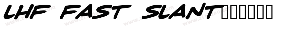 LHF Fast Slant字体转换